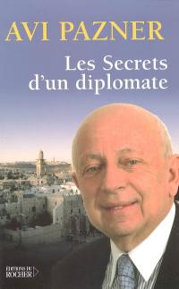 Les secrets d'un diplomate