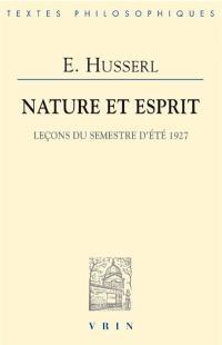 Nature et esprit : leçons du semestre d'été 1927