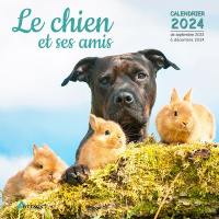 Le chien et ses amis : calendrier 2024 : de septembre 2023 à décembre 2024