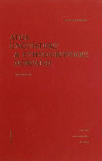 Atlas linguistique et ethnographique normand. Vol. 4