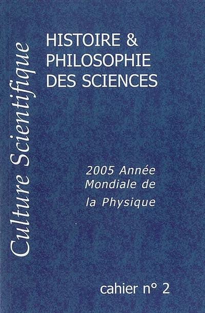 Culture scientifique, histoire et philosophie des sciences, n° 2. Histoire et philosophie des sciences