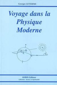 Voyage dans la physique moderne
