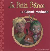 Le Petit Prince. Vol. 11. Le géant malade