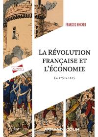 La Révolution française et l'économie : de 1750 à 1815