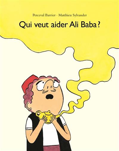 Qui veut aider Ali Baba ?