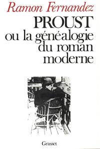 Proust ou la Généalogie du roman moderne