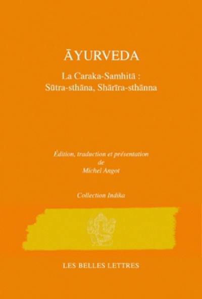 Caraka-samhita : traité d'Ayurveda. Vol. 1