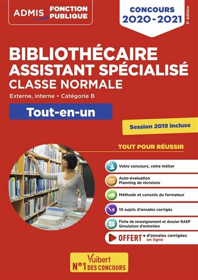 Bibliothécaire assistant spécialisé classe normale : externe, interne, catégorie B : tout-en-un, concours 2020-2021