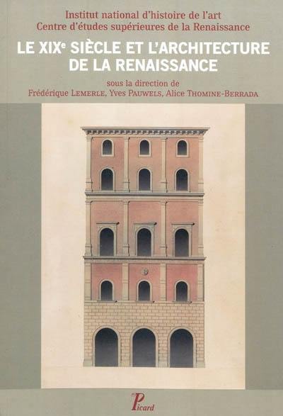 Le XIXe siècle et l'architecture de la Renaissance