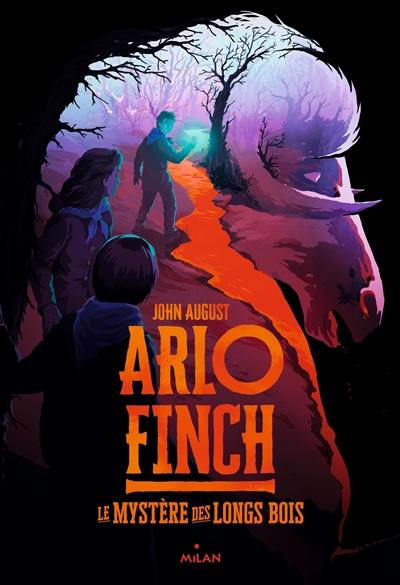 Arlo Finch. Le mystère des Longs Bois