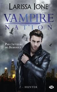 Vampire Nation. Vol. 2. Hunter