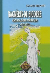Bagnères-de-Bigorre : anthologie poétique : 1819-1934