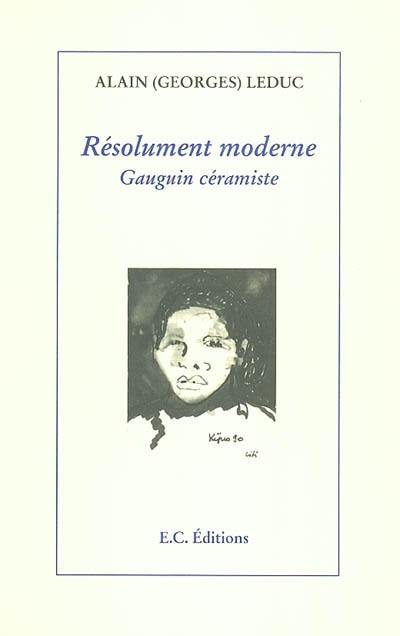 Résolument moderne : Gauguin céramiste