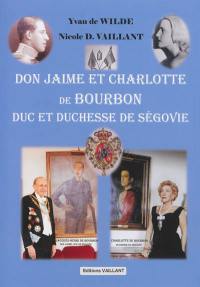 Don Jaime et Charlotte de Bourbon, duc et duchesse de Ségovie
