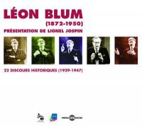 Léon Blum, 1872-1950 : 22 discours historiques