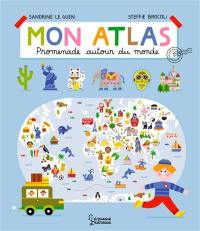 Mon atlas : promenade autour du monde
