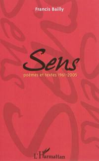 Sens : poèmes et textes (1961-2005)