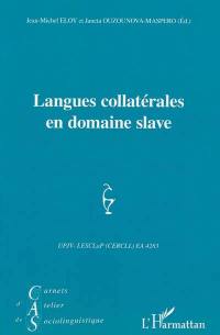 Carnets d'atelier de sociolinguistique, n° 7. Langues collatérales en domaine slave