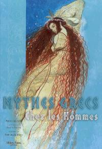 Mythes grecs. Vol. 3. Chez les hommes