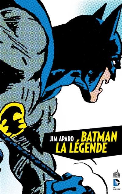 Batman, la légende. Vol. 1