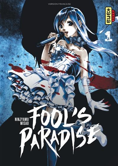 Fool's paradise. Vol. 1