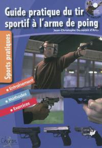 Guide pratique du tir sportif à l'arme de poing