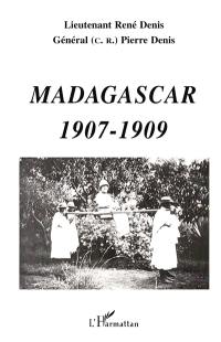Madagascar : 1907-1909