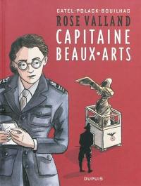 Rose Valland : capitaine beaux-arts