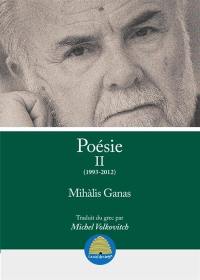 Poésie. Vol. 2. 1993-2012
