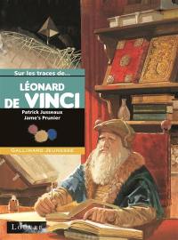 Sur les traces de Léonard de Vinci
