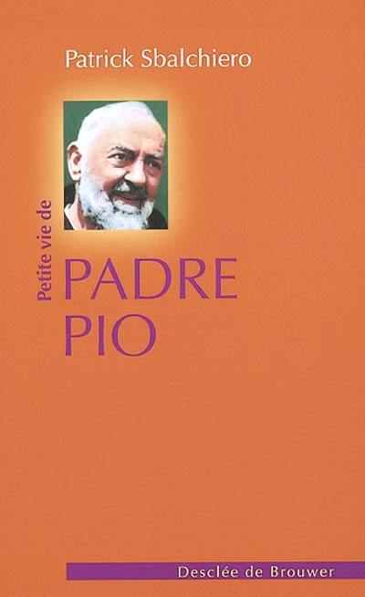 Petite vie de padre Pio
