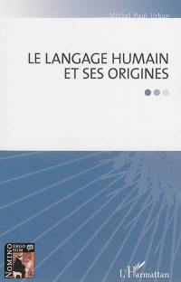 Le langage humain et ses origines