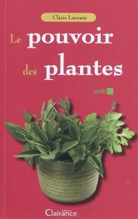 Le pouvoir des plantes