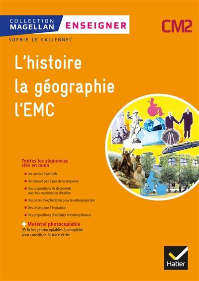 Enseigner l'histoire, la géographie, l'EMC, CM2