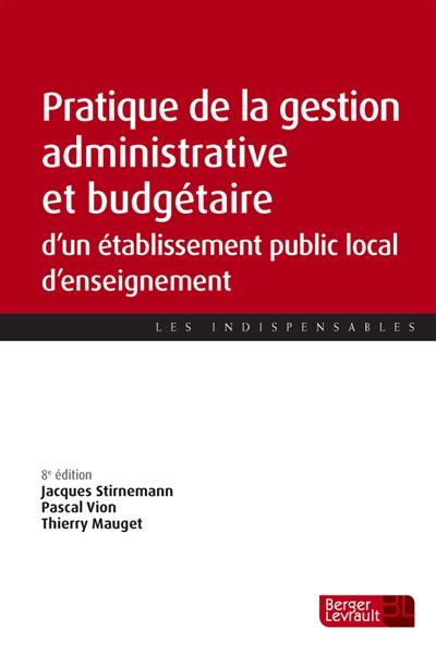 Pratique de la gestion administrative et budgétaire d'un établissement public local d'enseignement