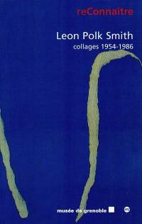 Léon Polk Smith : collages 1954-1986, exposition, Musée de Grenoble, 6 juil.-21 sept. 1998