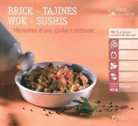 Brick, tajines, wok, sushis : mémoires d'une globe trotteuse