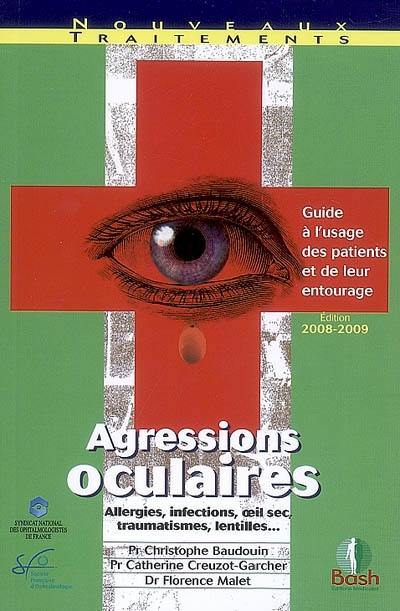 Agressions oculaires : guide à l'usage des patients et de leur entourage