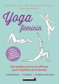 Yoga féminin : une pratique douce et efficace pour l'équilibre de la femme