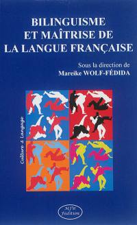 Bilinguisme et maîtrise de la langue française