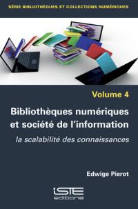 Bibliothèques numériques et société de l'information : la scalabilité des connaissances