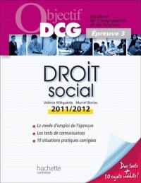 Droit social : diplôme de comptabilité et de gestion, épreuve 3 : 2011-2012