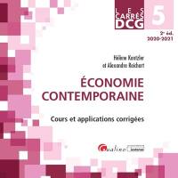 Economie contemporaine : cours et applications corrigées : DCG 5, 2020-2021