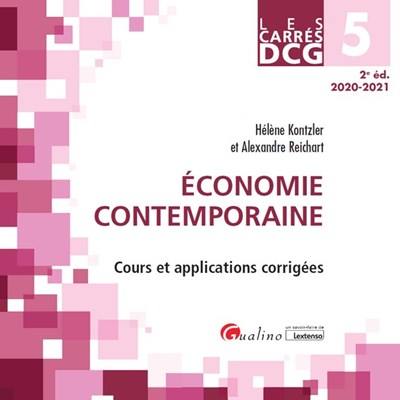 Economie contemporaine : cours et applications corrigées : DCG 5, 2020-2021