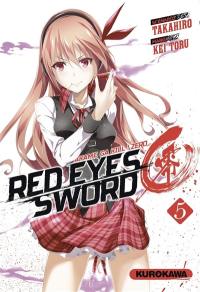 Red eyes sword : akame ga kill ! : zero. Vol. 5