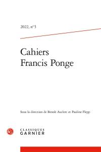 Cahiers Francis Ponge, n° 5. Ponge et l'écopoétique