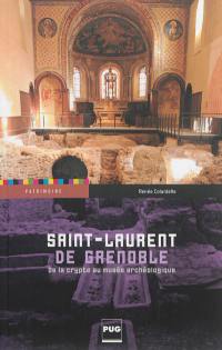 Saint-Laurent de Grenoble : de la crypte au musée archéologique
