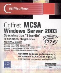 Coffret MCSA Windows Server 2003 : spécialisation sécurité : 4 examens obligatoires