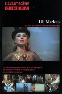 Avant-scène cinéma (L'), n° 557. Lili Marleen : un film de Rainer Werner Fassbinder