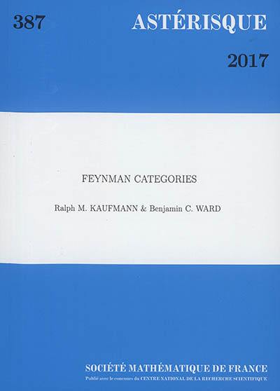 Astérisque, n° 387. Feynman categories